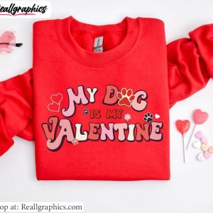 cool-design-my-dog-is-my-valentine-shirt-cute-pet-lover-short-sleeve-unisex-t-shirt-2-1