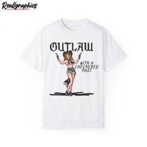 cowgirl outlaw sweatshirt , with a checkered past short sleeve tee tops