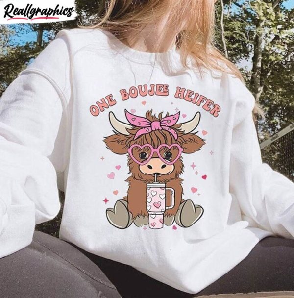 cute heifer valentine sweater, unique one boujee heifer shirt long sleeve