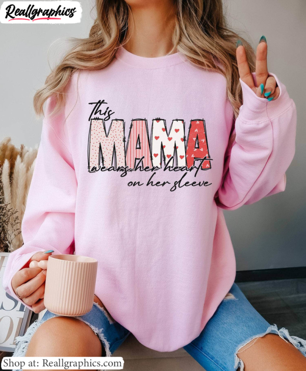 cute-this-mama-wears-her-herat-on-her-hoodie-mama-valentines-day-unisex-shirt-2