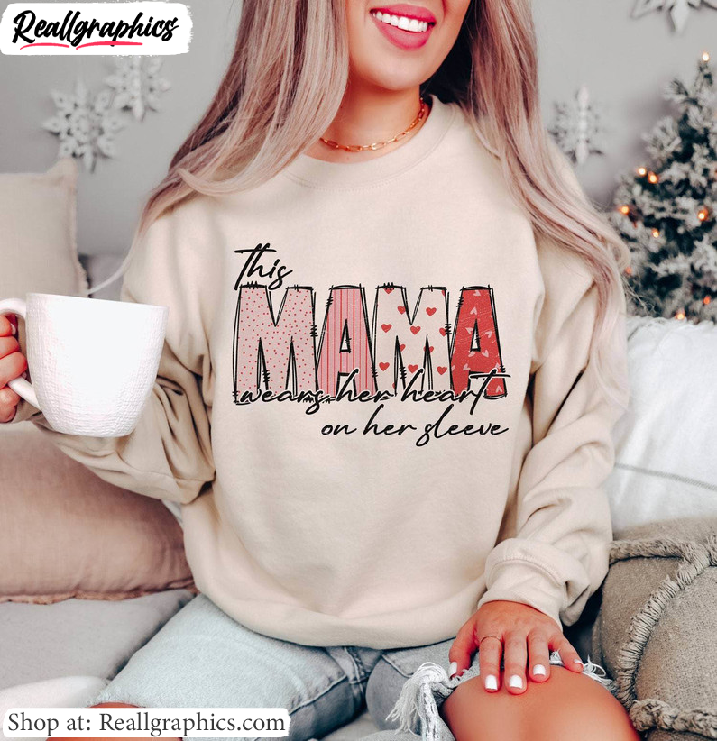 cute-this-mama-wears-her-herat-on-her-hoodie-mama-valentines-day-unisex-shirt-3