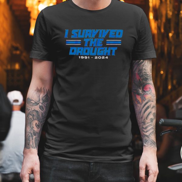 detroit lions i survived the drought 1991 2024 unisex shirt