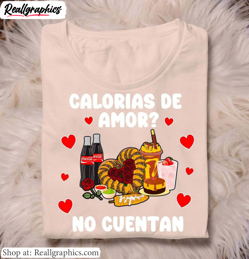 funny-calorias-de-amor-no-cuentan-shirt-mexican-valentine-long-sleeve-tee-tops-3-1