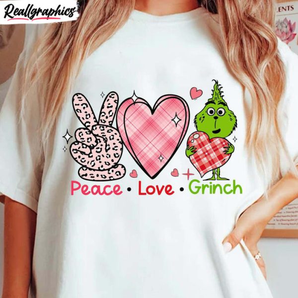 grinch's valentine shirt, funny peace love grinch long sleeve crewneck