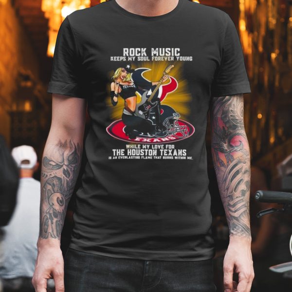 houston texans rock music keep my soul forever young 2024 shirt