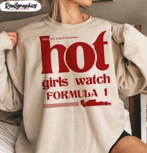 limited formula 1unisex hoodie, groovy hot girl watch f1 shirt crewneck