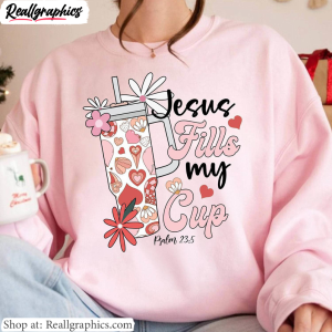 limited-jesus-fills-my-cup-shirt-unique-christian-crewneck-short-sleeve