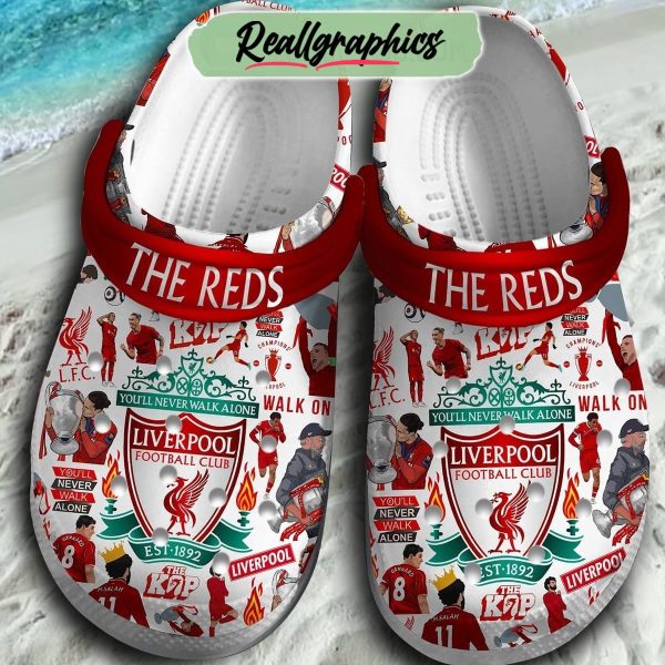 liverpool football club the reds you'll never walk alone 3d printed classic crocs