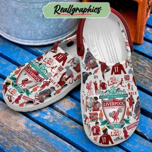 liverpool football club the reds you'll never walk alone 3d printed classic crocs