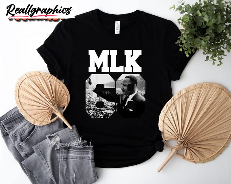 mlk-68-shirt-martin-luther-king-unisex-shirt-black-pride-month-shirt
