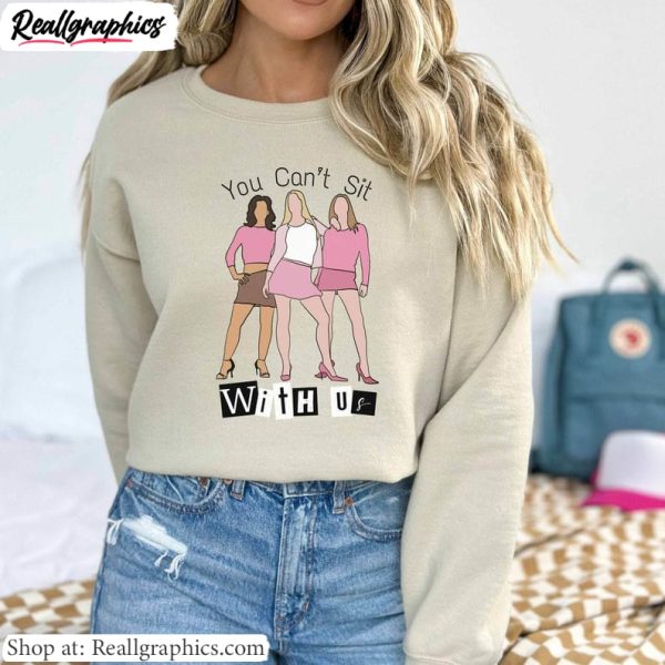 must-have-mean-girl-inspired-t-shirt-you-cant-sit-with-us-mean-girls-unisex-shirt-hoodie-2