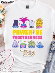 must-have-power-of-togetherness-sweatshirt-trolls-band-together-unisex-shirt-hoodie-3