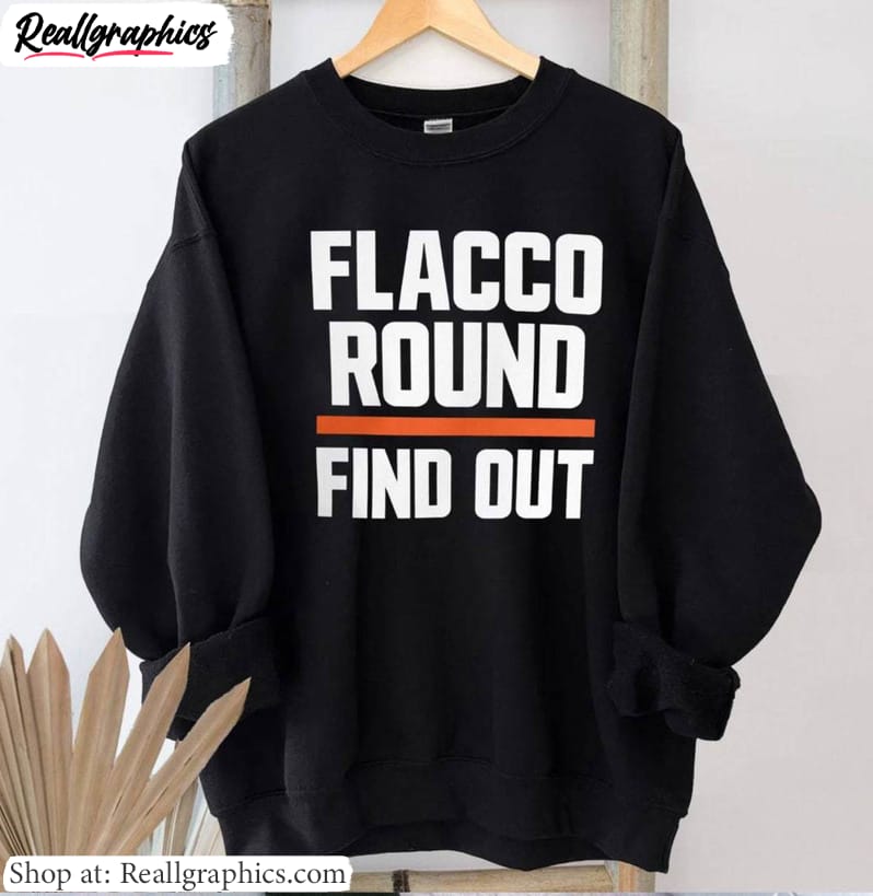new-rare-cleveland-browns-sweatshirt-flacco-round-find-out-shirt-unisex-hoodie-3-1