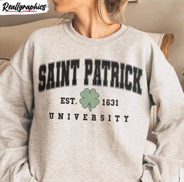 saint patrick university shirt, saint patty's day crewneck unisex shirt