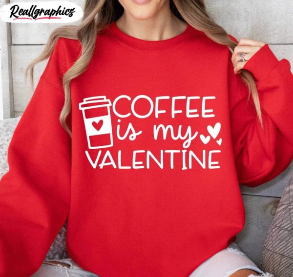 vintage coffee is my valentine shirt, must have coffee tee tops short sleeve