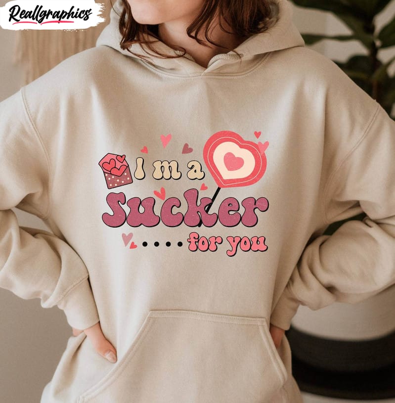 vintage sucker for you shirt, retro valentines day tee tops unisex hoodie