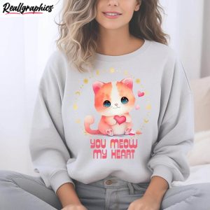 you meow my heart sweatshirt , valentine cute cat crewneck hoodie