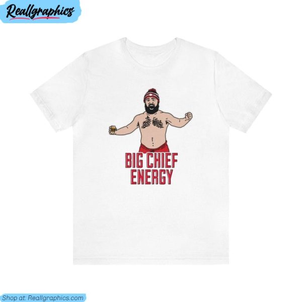 big chief energy unisex t shirt , jason kelce unisex shirt