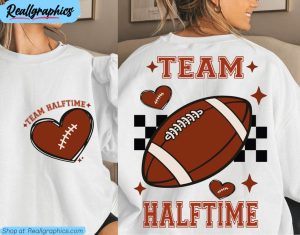 football mom long sleeve , funny team halftime unisex shirt