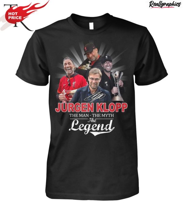 jurgen klopp tha man the myth the legend unisex shirt