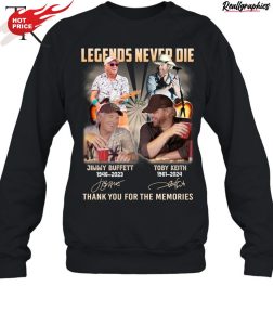 legends never die jimmy buffett and toby keith thank you for the memories unisex shirt