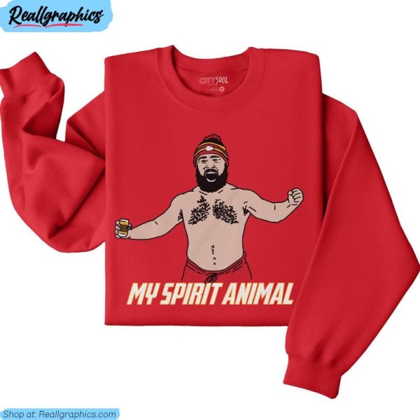 my spirit animal sweatshirt , jason kelce shirt unisex hoodie