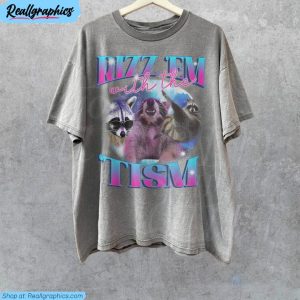 rizz em with the tism shirt, funny raccoon sweatshirt long sleeve