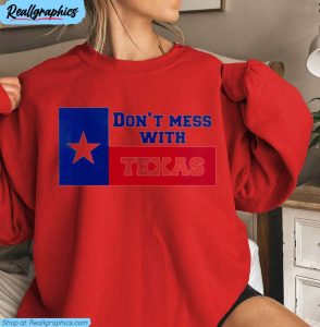 texas strong unisex hoodie, cute don't mess with texas shirt long sleeve