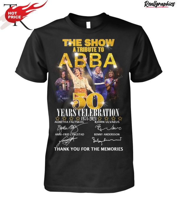 the show a tribute to abba 50 years celebration 1974 - 2024 thank you for the memories unisex shirt