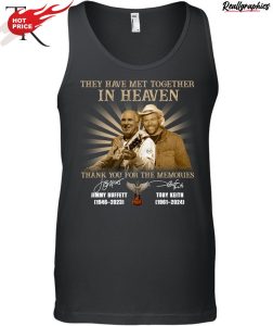 they have met together in heaven thank you for the memories jimmy buffet and toby keith unisex shirt