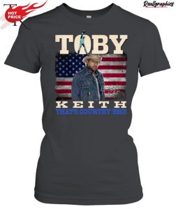 toby keith that's country bro unisex shirt