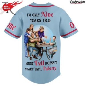 young sheldon i'm only nine years old most evil doesn't start until puberty custom baseball jersey