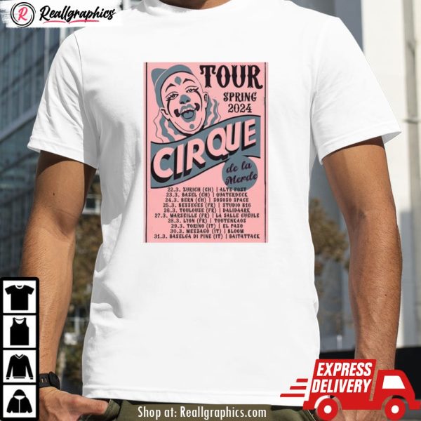 cirque de la merde tour 2024 unisex shirt