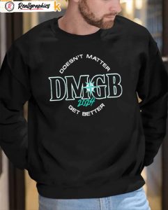 george kirby doesnt matter dmgb 2024 get better shirt