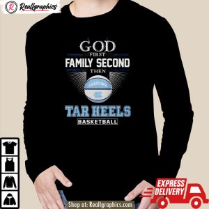 god first family second then unc tar heels basketball acc championship shirt