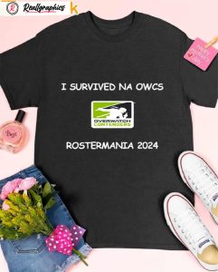 i survived na owcs rostermania 2024 shirt