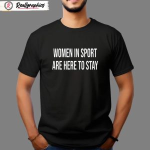jeff marek women in sport are here to stay shirt