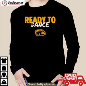 kent state golden flashes ready to dance shirt