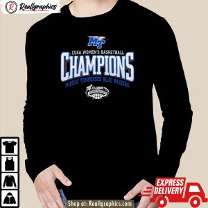 mtsu blue raiders 2024 c-usa women's basketball conference tournament champions shirt