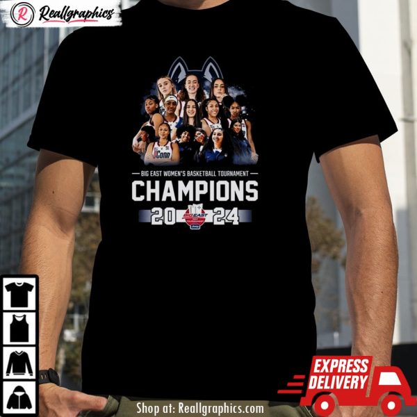 uconn huskies big east women's basketball tournament champions 2024 all players shirt