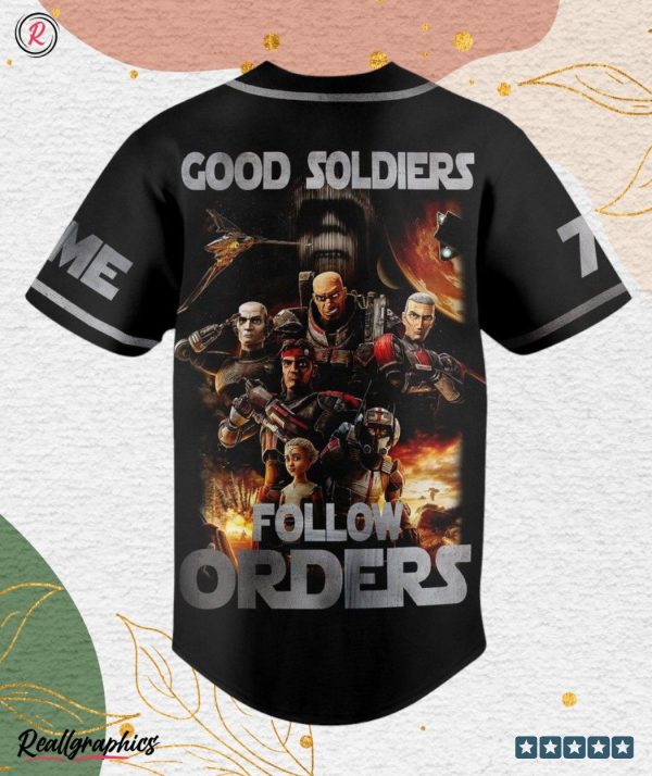 star wars the bad batch good soldiers follow orders custom baseball jersey