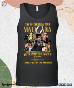 the celebration tour madonna the queen of pop 45th anniversary 1979 2024 thank you for the memories unisex shirt