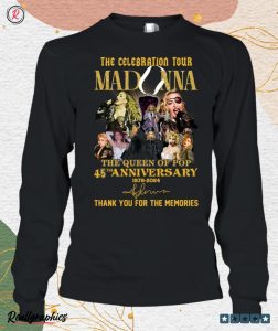 the celebration tour madonna the queen of pop 45th anniversary 1979 2024 thank you for the memories unisex shirt