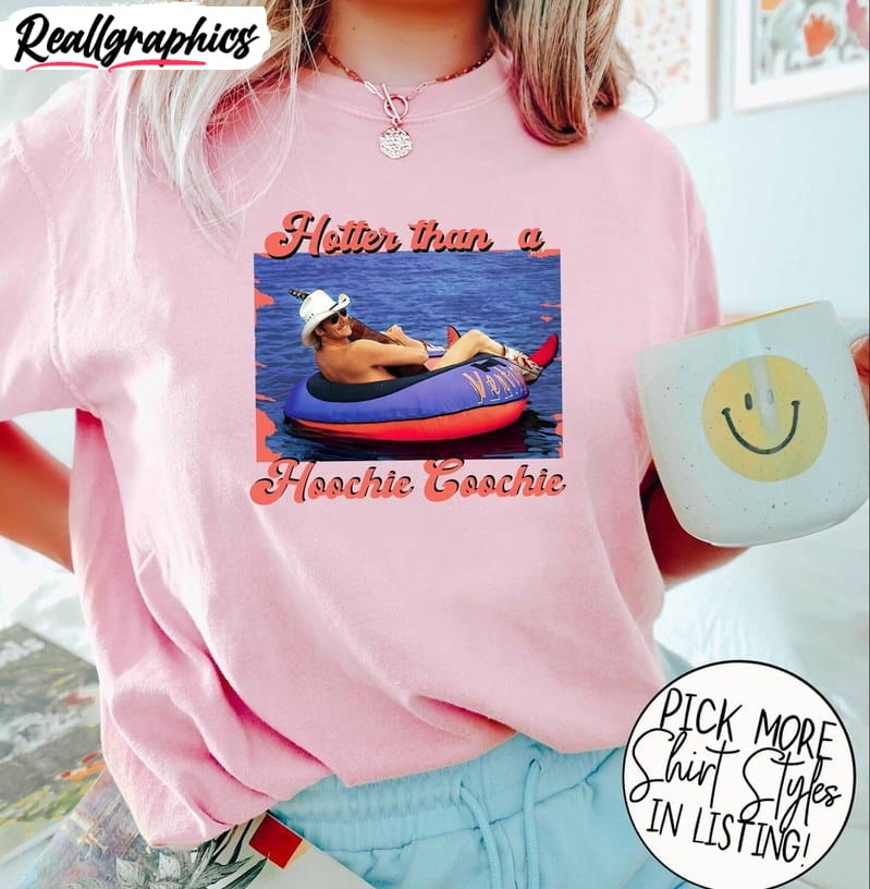 90s country music sweatshirt , hotter than a hoochie coochie shirt short sleeve