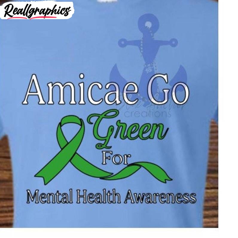 amicae go green for mental health unisex hoodie, green ribbon unisex shirt, sweatshirt