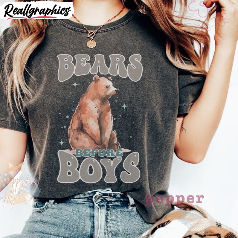 bears before boys i choose the bear t shirt, go hard sweater tank top