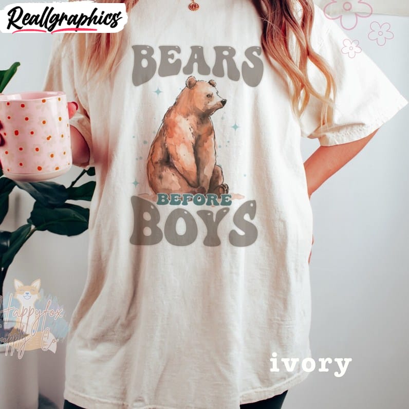 bears before boys i choose the bear t shirt, go hard sweater tank top