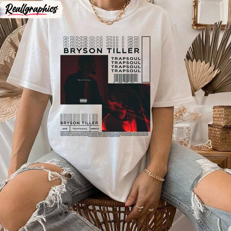 bryson tiller must have shirt, bryson tiller music album t unisex shirt, hoodie, sweatshirt