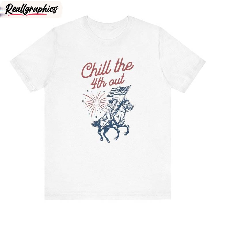 chill the fourth out new rare shirt, cute 4th of july crewneck long sleeve