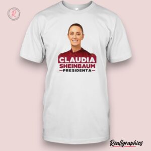 claudia sheinbaum presidenta shirt